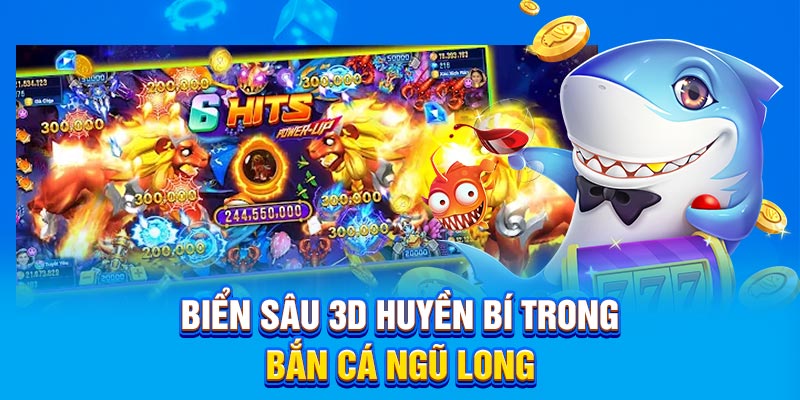 Biển sâu 3D huyền bí trong bắn cá ngũ long